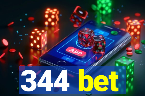 344 bet